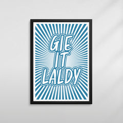 GIE IT LALDY PRINT