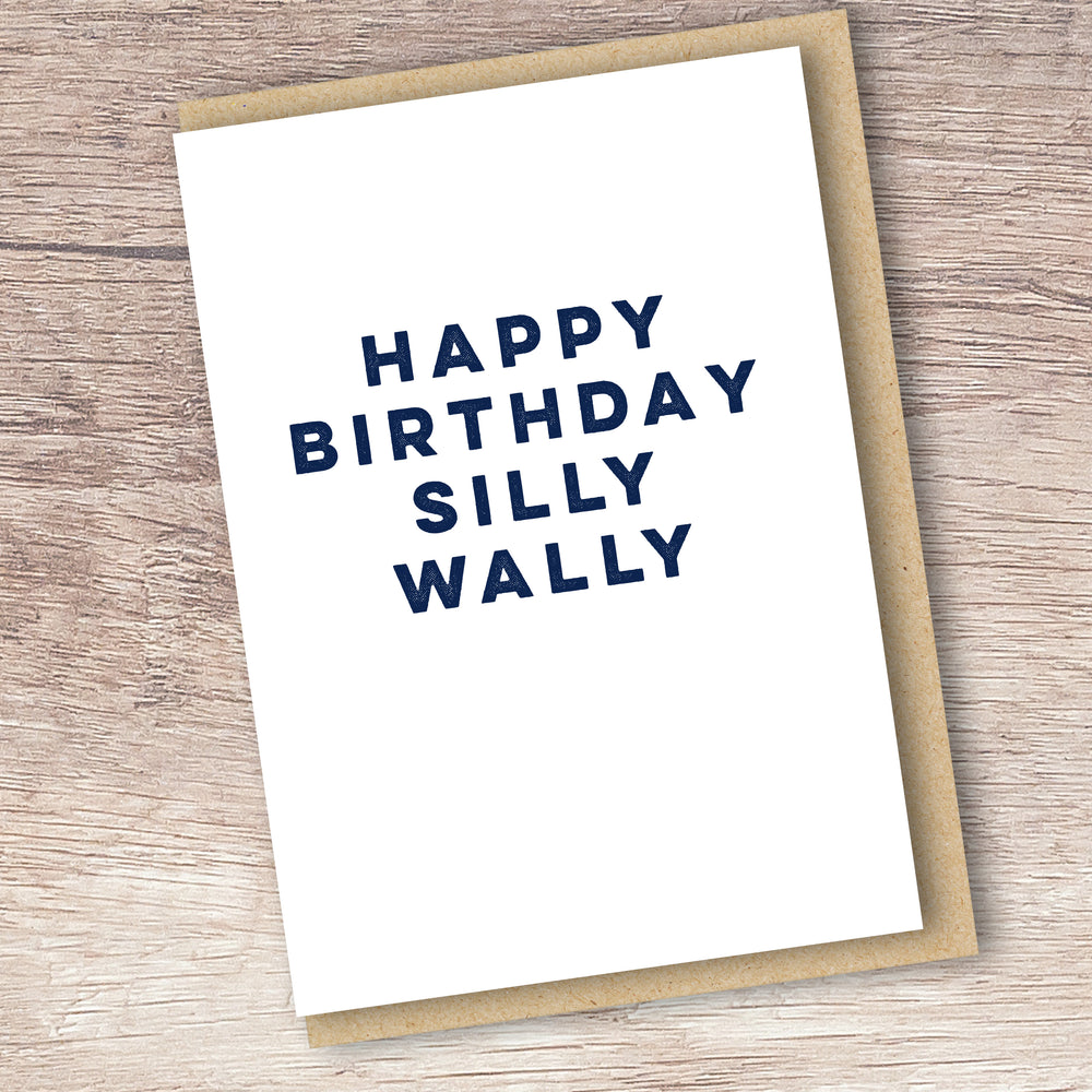 HAPPY BIRTHDAY SILLY WALLY CARD