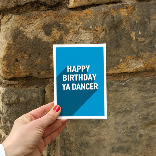 Happy Birthday ya dancer Scottish birthday greeting card printed in Edinburgh
