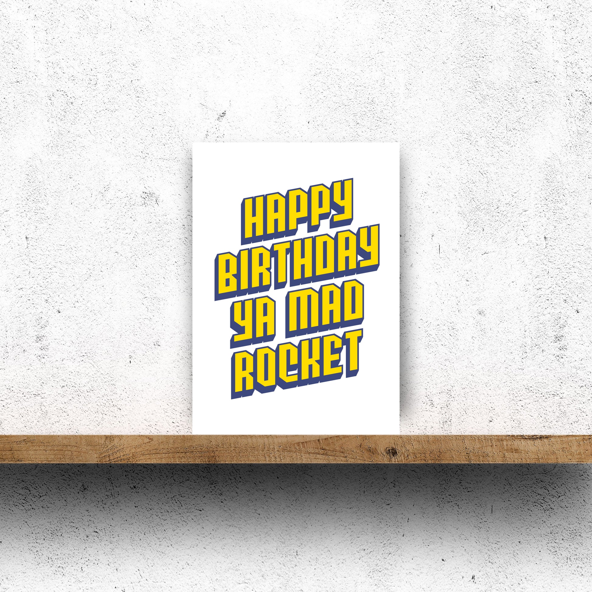 Happy Birthday Ya Mad Rocket Scottish birthday card made in Edinburgh