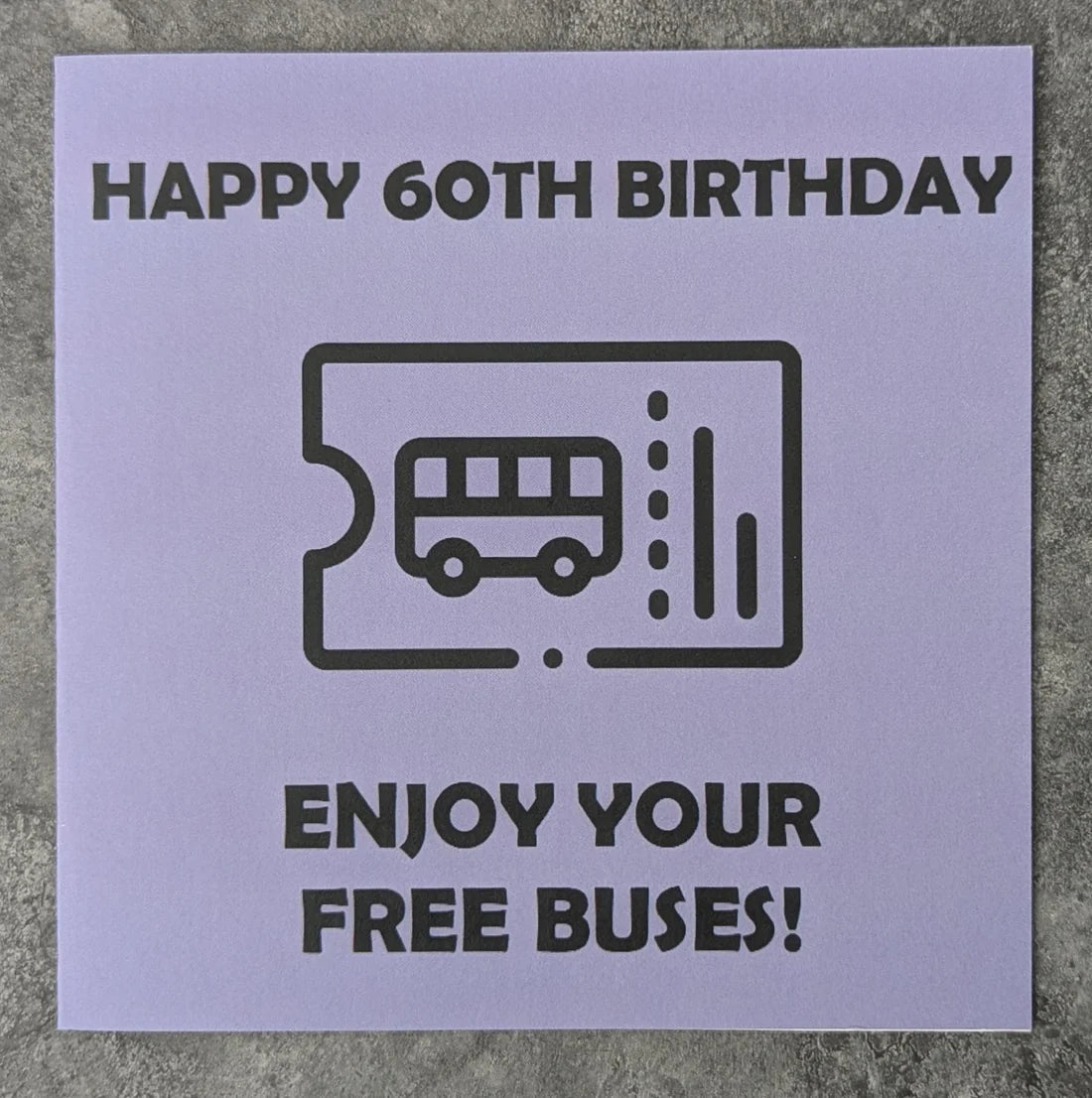 HAPPY 60TH BIRTHDAY BUS PASS CARD