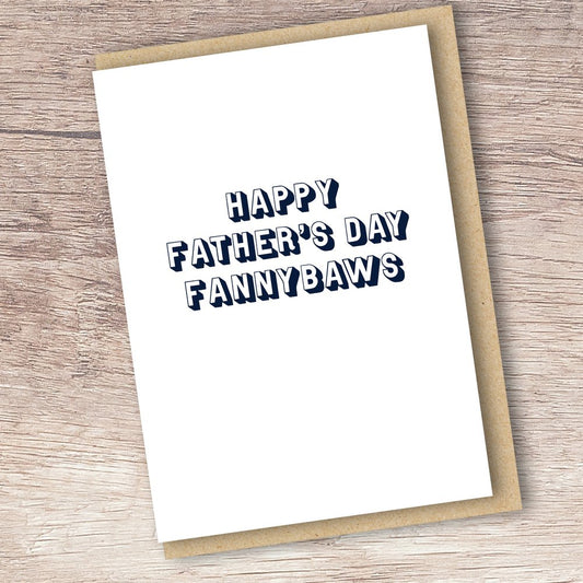 FATHER'S DAY FANNYBAWS CARD