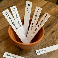 PLANT MARKERS (ASSORTED SLOGANS)