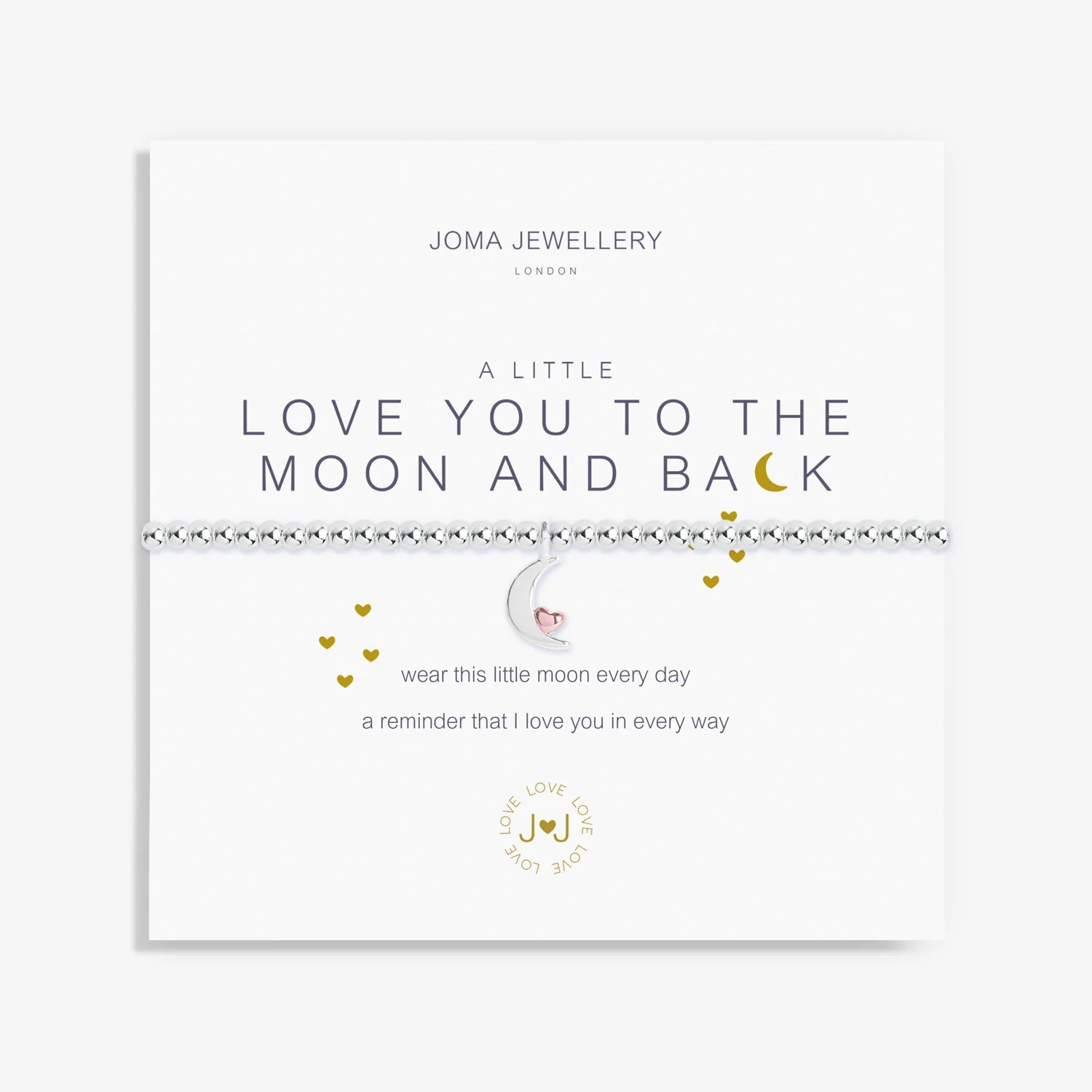 Silver plated 'Love You To The Moon and Back' Joma Jewellery bracelet with heartfelt message on branded card.