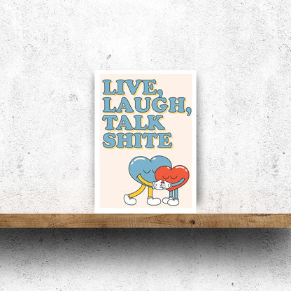 Funny Live Laugh Love alternative card by Hause & Havers, printed in Edinburgh – perfect for pals with a dry sense of humour.
