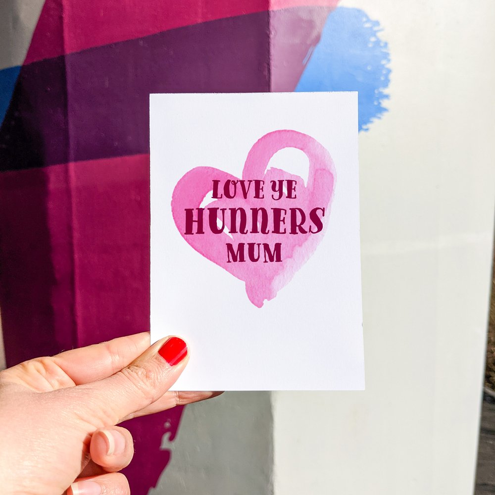 Love ye hunners mum Scottish greeting card with pink heart design printed in Edinburgh