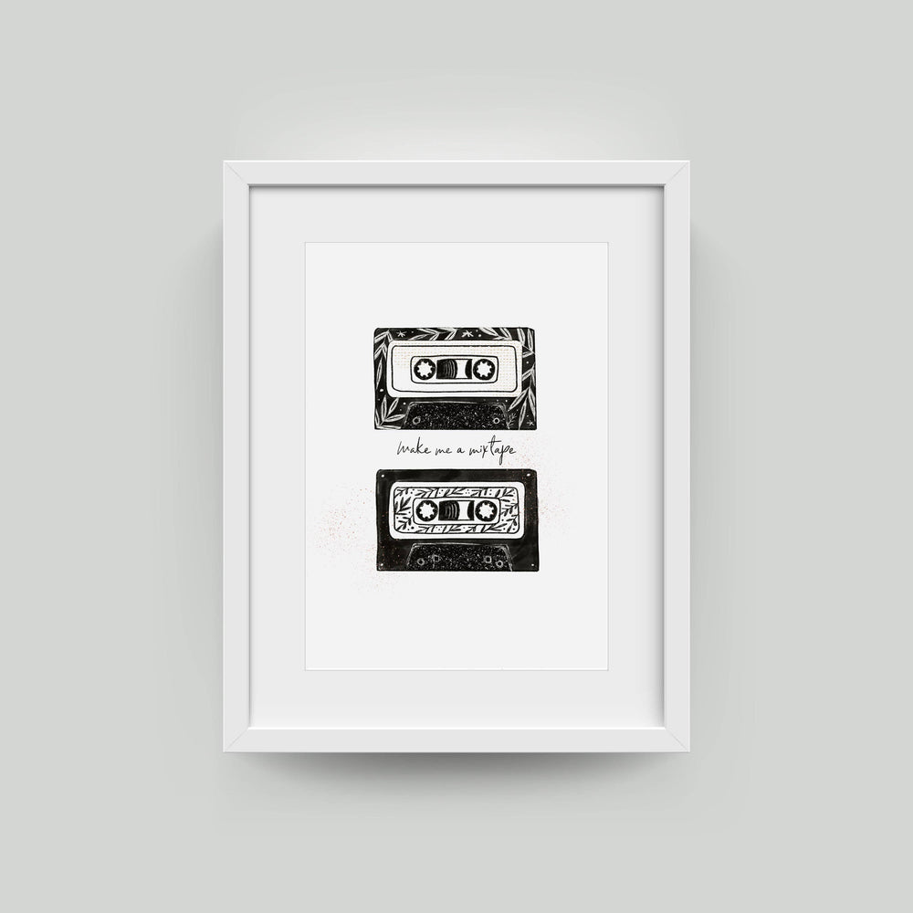 MAKE ME A MIXTAPE PRINT