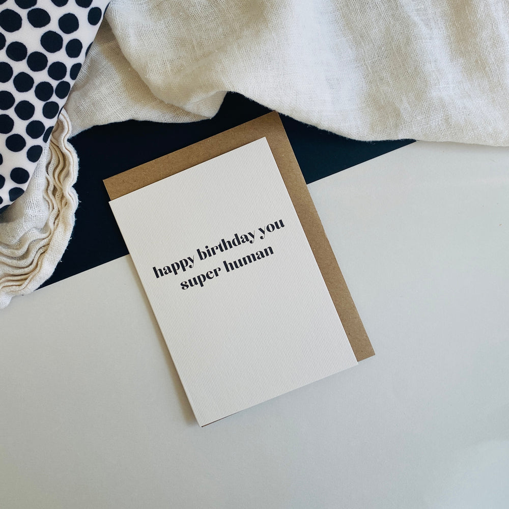 HAPPY BIRTHDAY SUPER HUMAN CARD