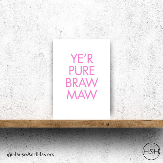 YE'R PURE BRAW MAW CARD