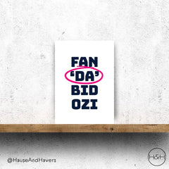 FAN 'DA' BIDOZI CARD