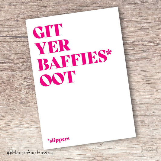 GIT YER BAFFIES OUT CARD