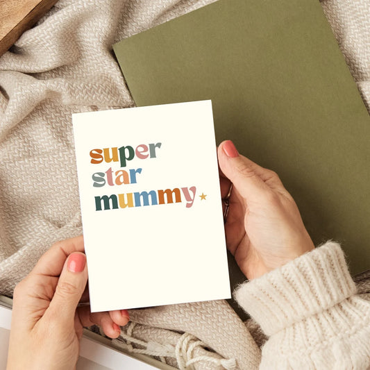 Superstar Mummy A6 greeting card printed on premium textured card with card catch sticker, blank inside