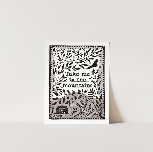 Take me to the mountains A4 funny typographic wall art print on textured 300gsm card