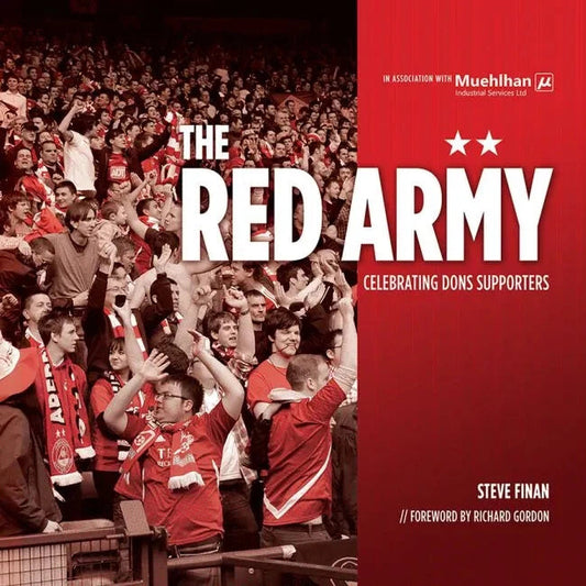 Aberdeen FC. The Red Army Celebrating Dons Supporters Hardback book by Steve Finan with full-colour fan photos from 1950s to today.