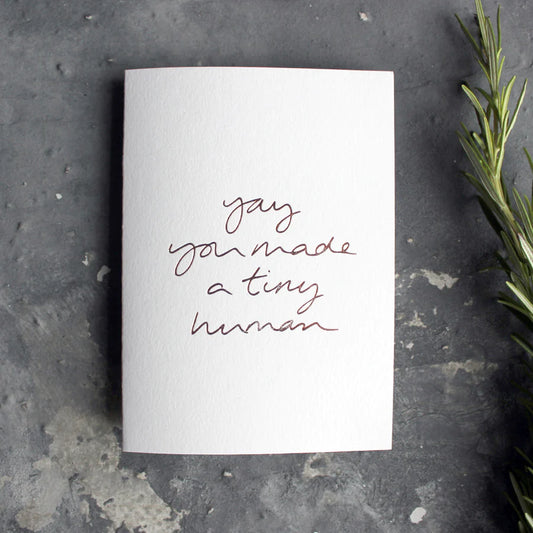 YAY YOU MADE A TINY HUMAN