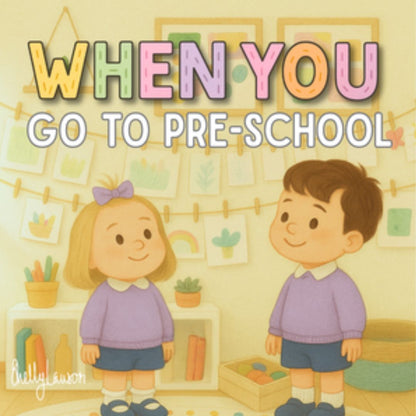 When You Go To Pre-School children’s book ages 2 to 4