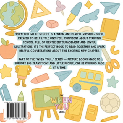When You Go To School children’s book ages 4 to 6 Back Cover