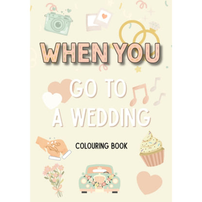 When You Go To A Wedding colouring book for children