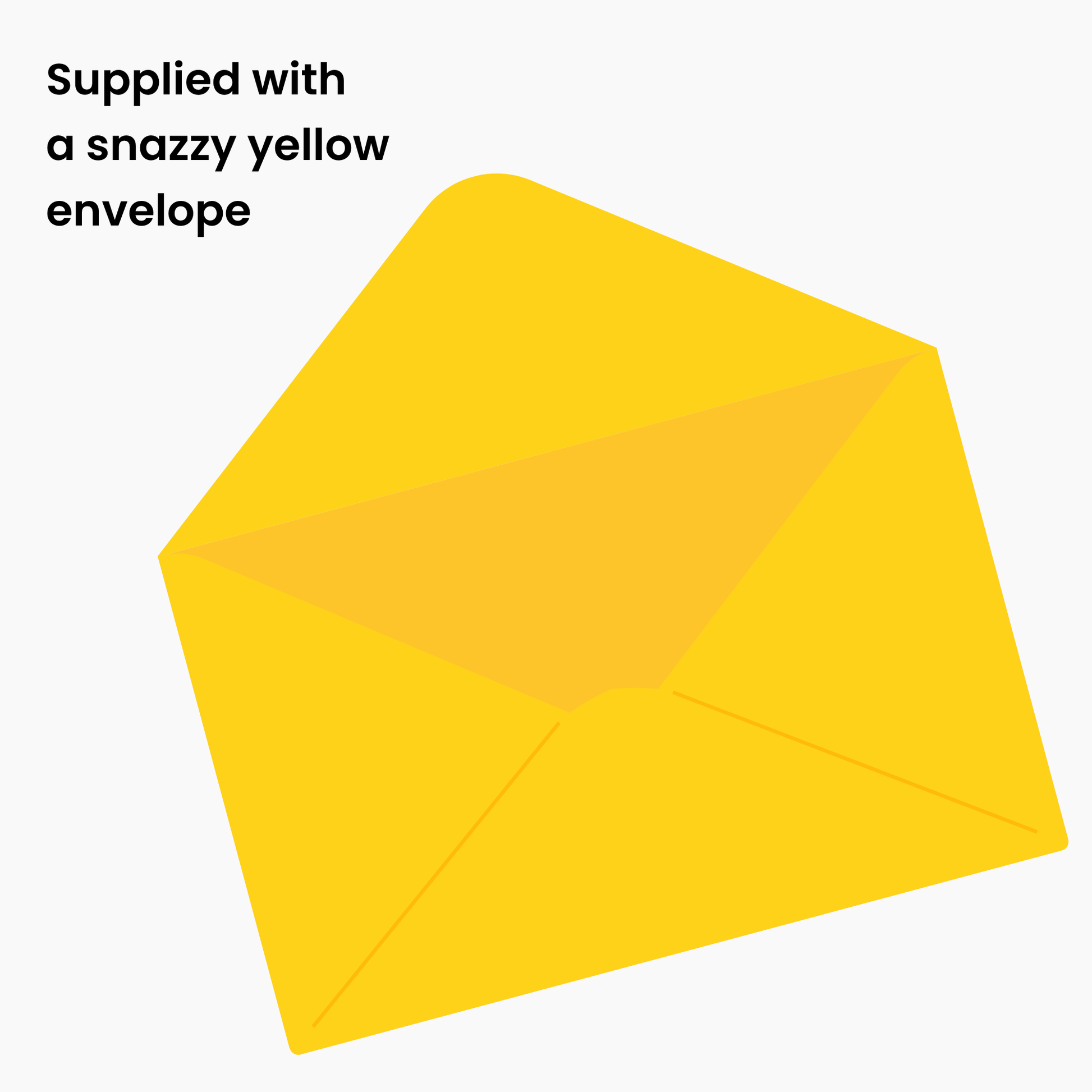 Yellow envelope on a white background with text 'Supplied with a snazzy yellow envelope'.