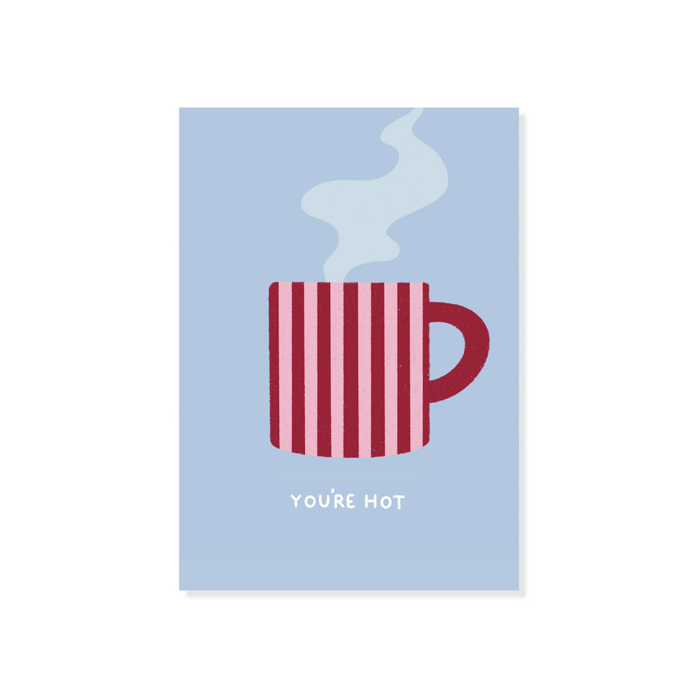 YOU'RE HOT MUG - LOVE CARD