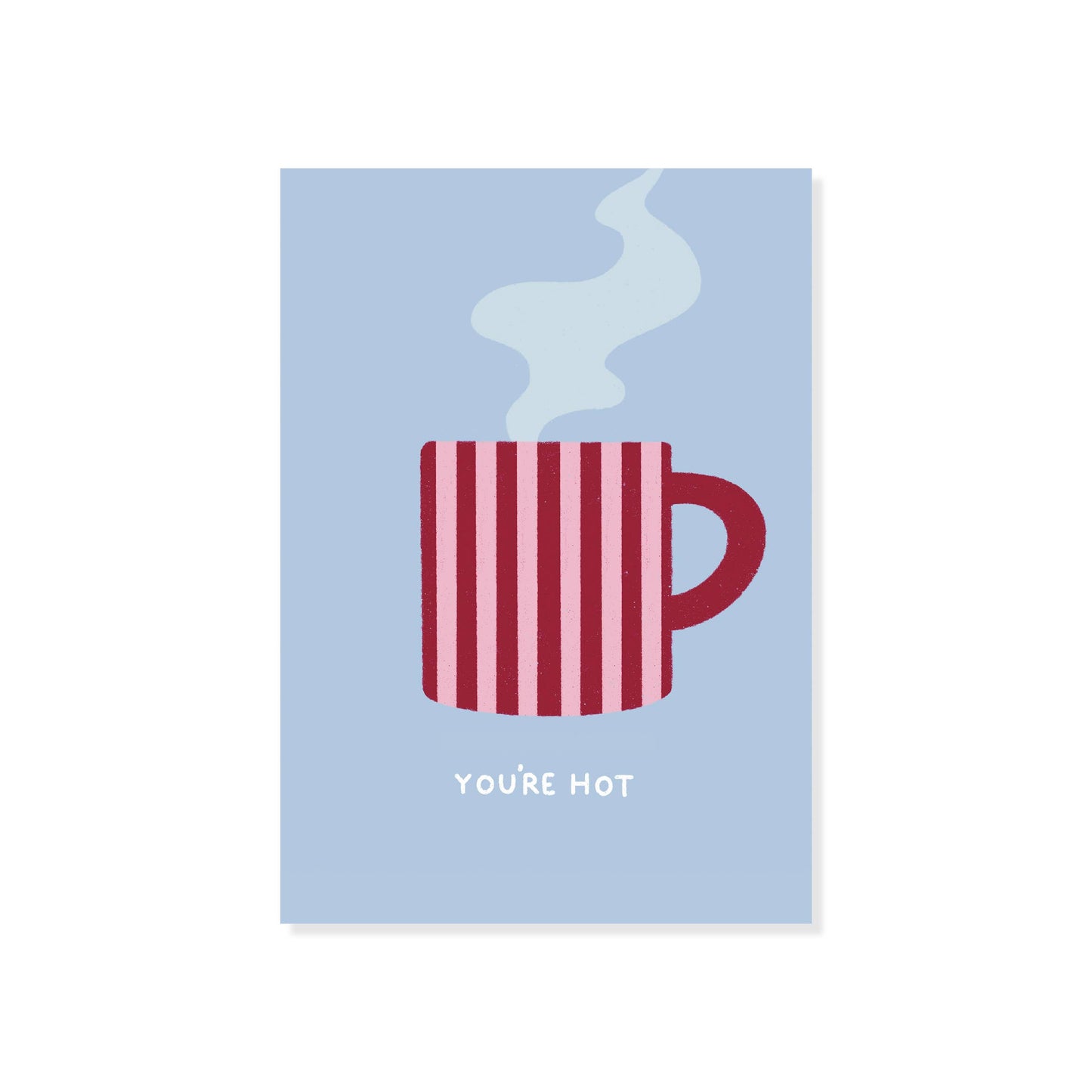 “You’re Hot” stripey mug card, printed on 350gsm FSC-approved board with matching coloured envelopes