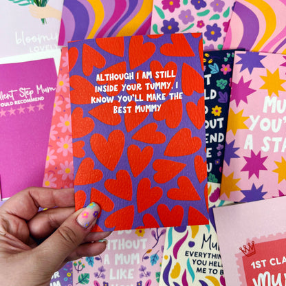 I KNOW YOU'LL MAKE THE BEST MUMMY CARD