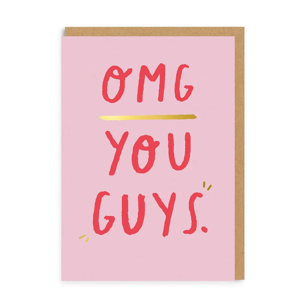 OMG YOU GUYS CARD