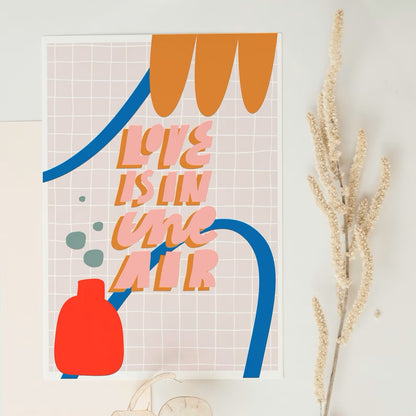LOVE IS IN THE AIR - A4 PRINT
