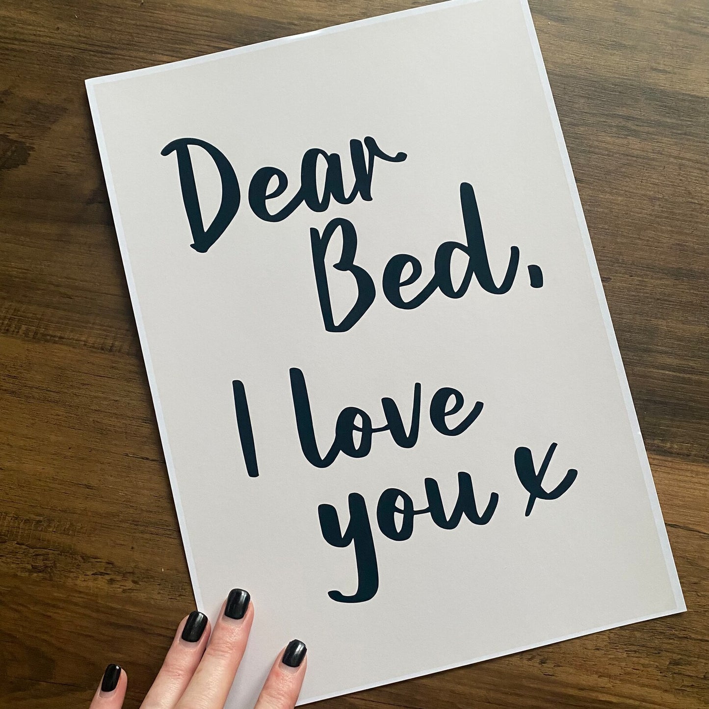 DEAR BED I LOVE YOU - A4 PRINT