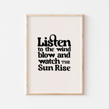 LISTEN TO THE WIND BLOW - A3 PRINT